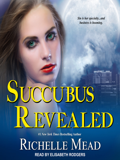 Title details for Succubus Revealed by Richelle Mead - Available